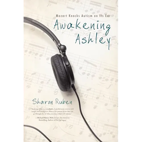 Awakening Ashley: Mozart Knocks Autism on Its Ear