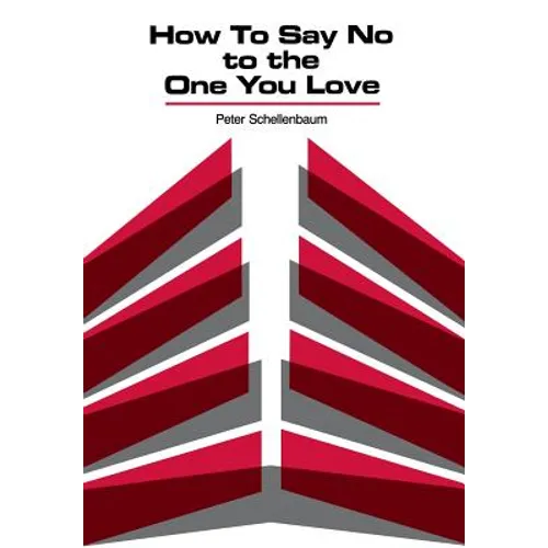 How to Say No to the One You Love