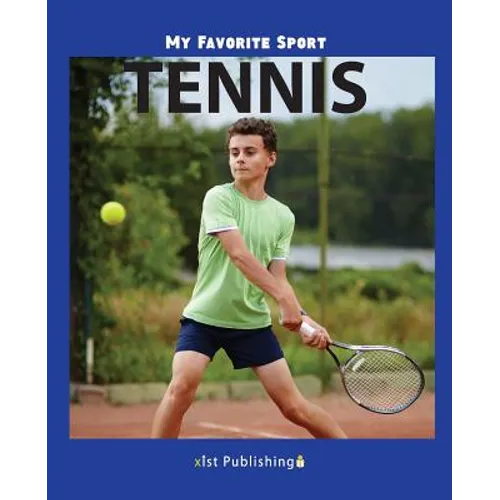 My Favorite Sport: Tennis