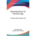 Reasoning Power Or Practical Logic: Personal Power Books V10