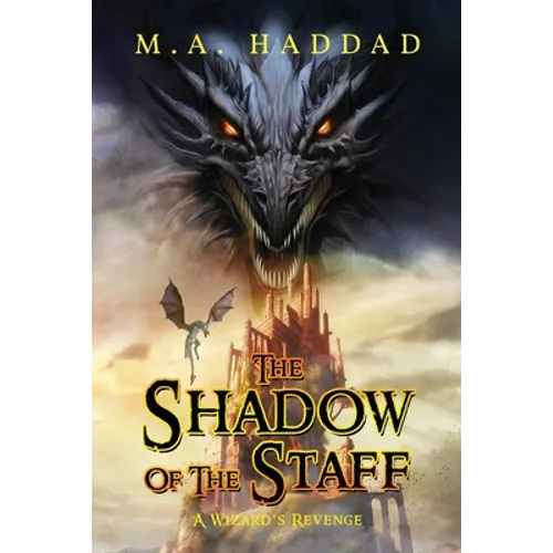 Shadow of the Staff: A Wizard's Revenge