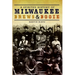 A Spirited History of Milwaukee Brews & Booze