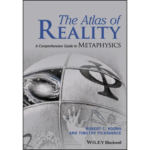 The Atlas of Reality: A Comprehensive Guide to Metaphysics