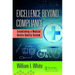 Excellence Beyond Compliance: Establishing a Medical Device Quality System