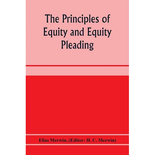 The principles of equity and equity pleading