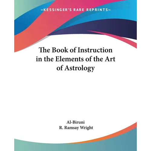 The Book of Instruction in the Elements of the Art of Astrology