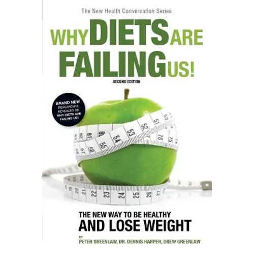 Why Diets Are Failing Us!