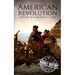 American Revolution: A History from Beginning to End