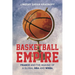 Basketball Empire: France and the Making of a Global NBA and WNBA