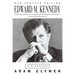 Edward M. Kennedy: A Biography