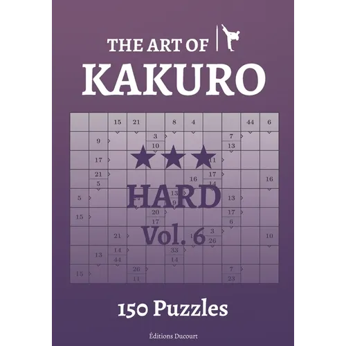 The Art of Kakuro Hard Vol.6