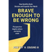 Brave Enough to Be Wrong: How Humility Heals Division and Expands Your World