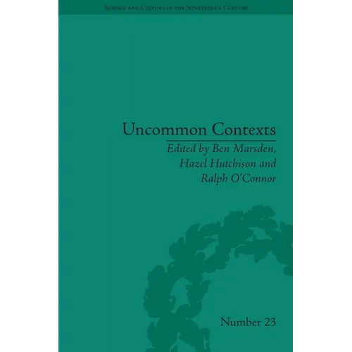 Uncommon Contexts: Encounters Between Science and Literature, 1800-1914