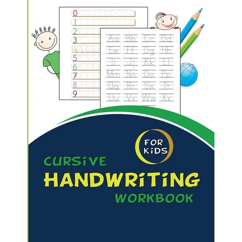 Cursive Handwriting Workbook For Kids: Cursive for beginners workbook. Cursive letter tracing book. Cursive writing practice book to learn writing in