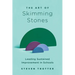 The Art of Skimming Stones: Leading Sustained Improvement in Schools