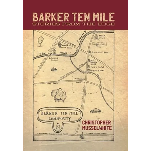 Barker Ten Mile: Stories from the Edge