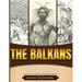 The Balkans: A Brief Overview from Beginning to the End