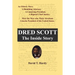 Dred Scott: The Inside Story