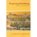 Preserving Petersburg: History, Memory, Nostalgia