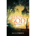 Seeking God: What God Asks of You In Your Life