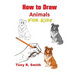 How to Draw Animals for Kids: Step By Step Techniques