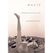 Waste: Consuming Postwar Japan