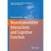 Neurotransmitter Interactions and Cognitive Function