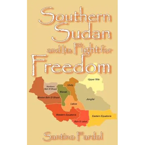 Southern Sudan and Its Fight for Freedom