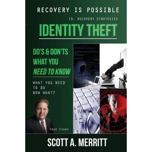 Identity Theft Do's & Don'ts What You Need to Know Now What?