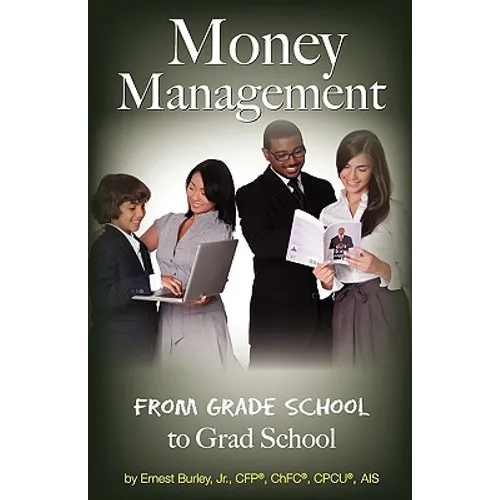 Money Management: From Grade School to Grad School