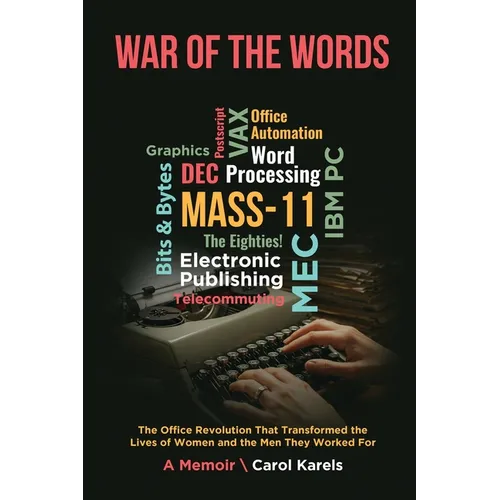 War of the Words: The Office Revolution That Transformed the Lives of Women and the Men They Worked For