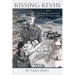 Kissing Kevin: An American Nurse in the Vietnam War