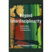Beyond Interdisciplinarity: Boundary Work, Communication, and Collaboration