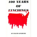 100 Years of Lynching