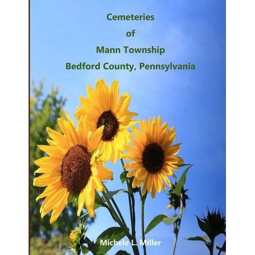 Cemeteries of Mann Township, Bedford County, Pennsylvania