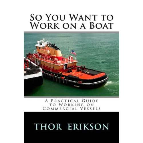 So You Want to Work on a Boat