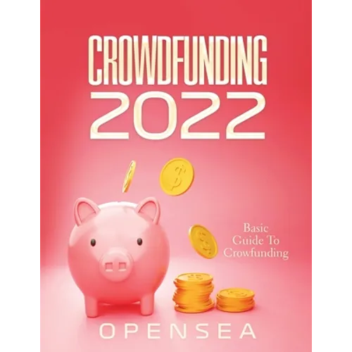 Crowdfunding 2022: Basic Guide To Crowfunding