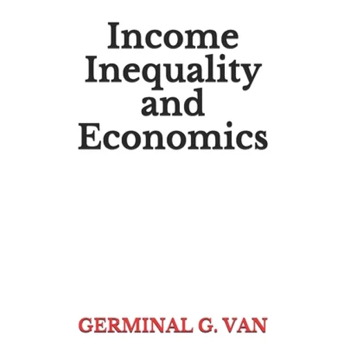 Income Inequality and Economics