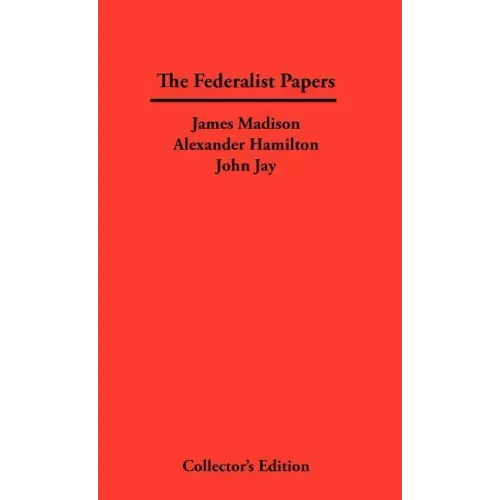 The Federalist Papers