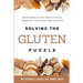 Solving the Gluten Puzzle: Discovering Gluten Sensitivity and Embracing the Gluten-Free Lifestyle