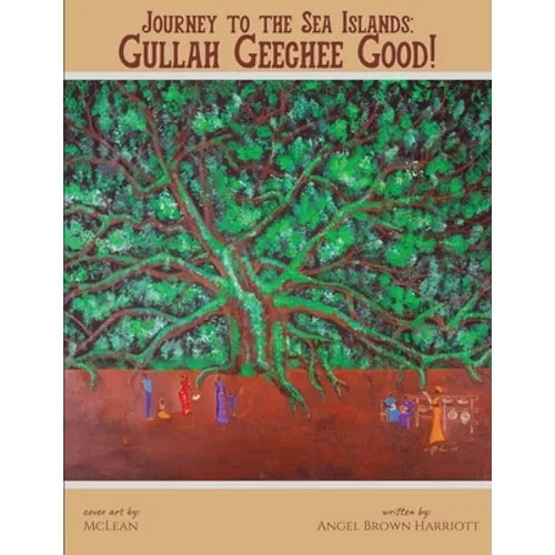 Journey to the Sea Islands: Gullah Geechee Good!