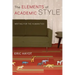 The Elements of Academic Style: Writing for the Humanities