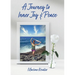 A Journey to Inner Joy and Peace