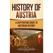 History of Austria: A Captivating Guide to Austrian History