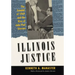 Illinois Justice: The Scandal of 1969 and the Rise of John Paul Stevens