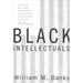 Black Intellectuals: Race and Responsibility in American Life