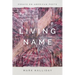 Living Name: Essays on American Poets