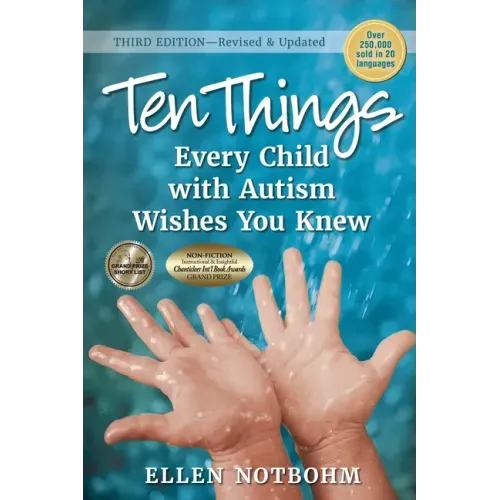 Ten Things Every Child with Autism Wishes You Knew: Revised and Updated