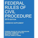 Federal Rules of Civil Procedure; 2019 Edition (Casebook Supplement): With Advisory Committee Notes, Selected Statutes, and Official Forms