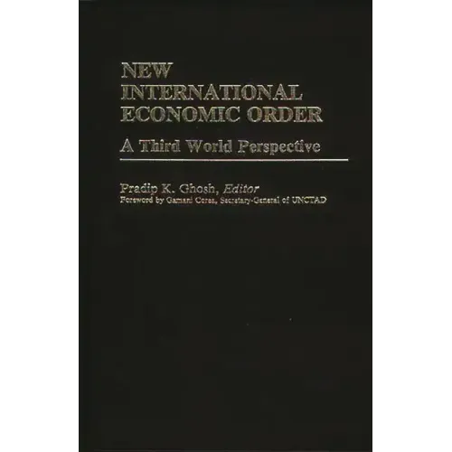 New International Economic Order: A Third World Perspective
